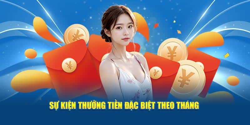 Sự kiện khuyến mãi 23WIN thưởng tiền đặc biệt theo tháng